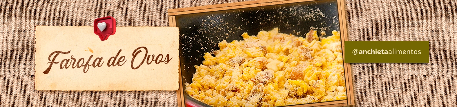 Receita Farofa de Ovos Anchieta Alimentos