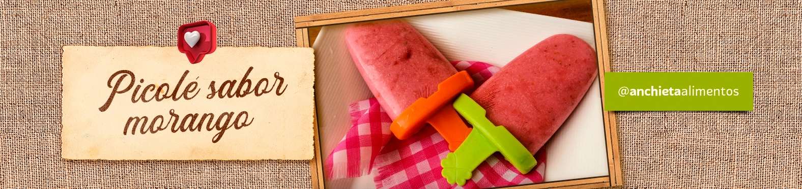 Receita Picolé Sabor Morango Anchieta Alimentos