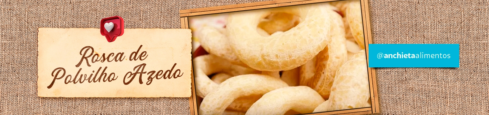 Receita Rosca de Polvilho Anchieta Alimentos